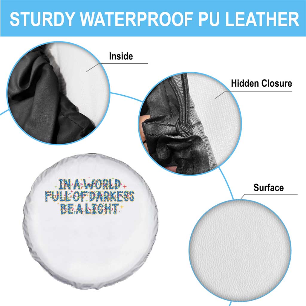 In A World Full Of Darkness Be A Light Spare Tire Cover Christmas Quote Gift TS12 Print Your Wear