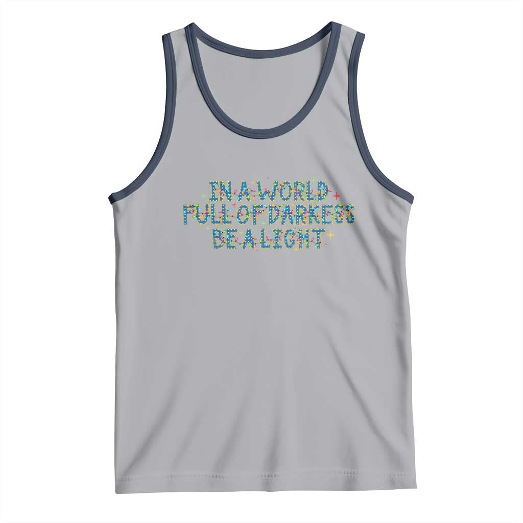 In A World Full Of Darkness Be A Light Tank Top Christmas Quote Gift TS12 Athletic Heather Navy Print Your Wear