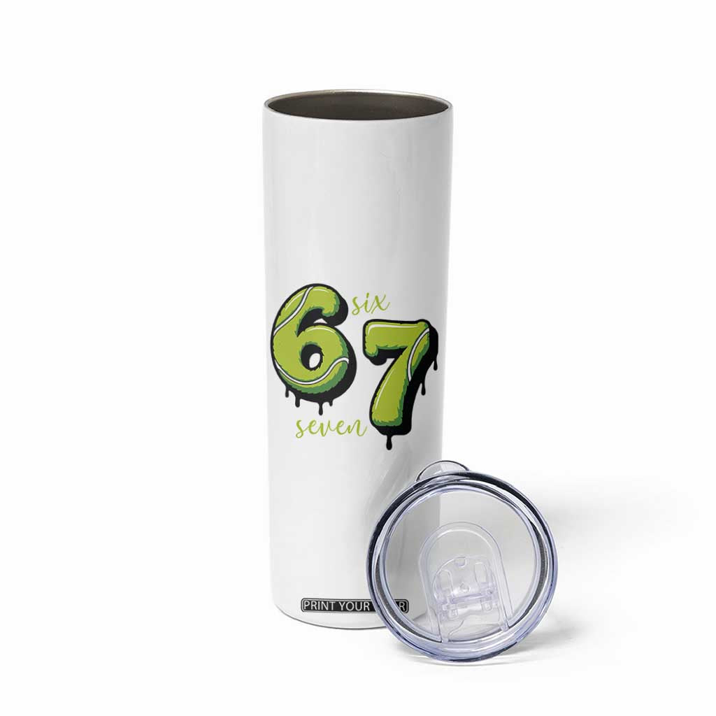 Six Seven Meme Tennis Lover Skinny Tumbler Gen Alpha Slang Gift TS12 Print Your Wear