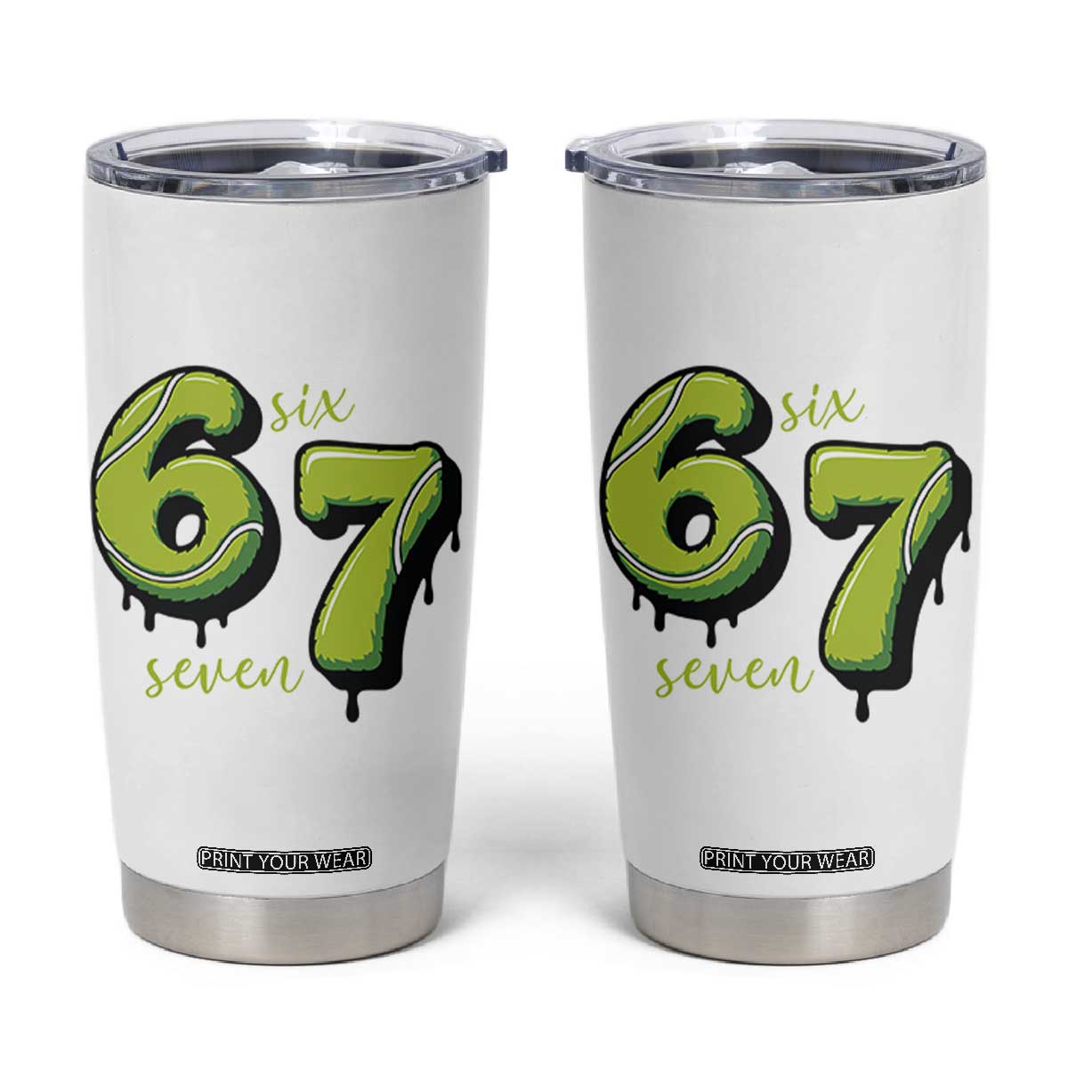 Six Seven Meme Tennis Lover Tumbler Cup Gen Alpha Slang Gift TS12 White Print Your Wear
