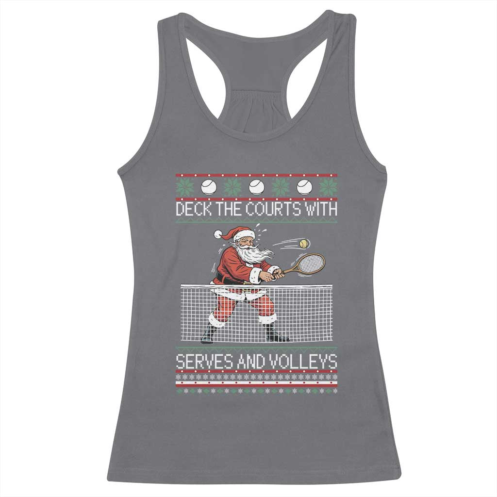 Deck The Courts With Serves And Volleys Racerback Tank Top Funny Tennis Ugly Christmas TS12 Charcoal Print Your Wear