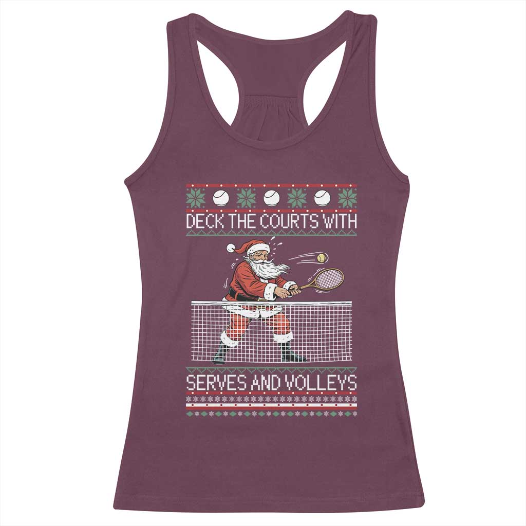 Deck The Courts With Serves And Volleys Racerback Tank Top Funny Tennis Ugly Christmas TS12 Maroon Print Your Wear