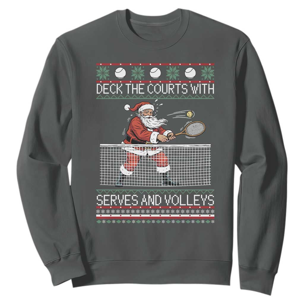 Deck The Courts With Serves And Volleys Sweatshirt Funny Tennis Ugly Christmas TS12 Dark Heather Print Your Wear
