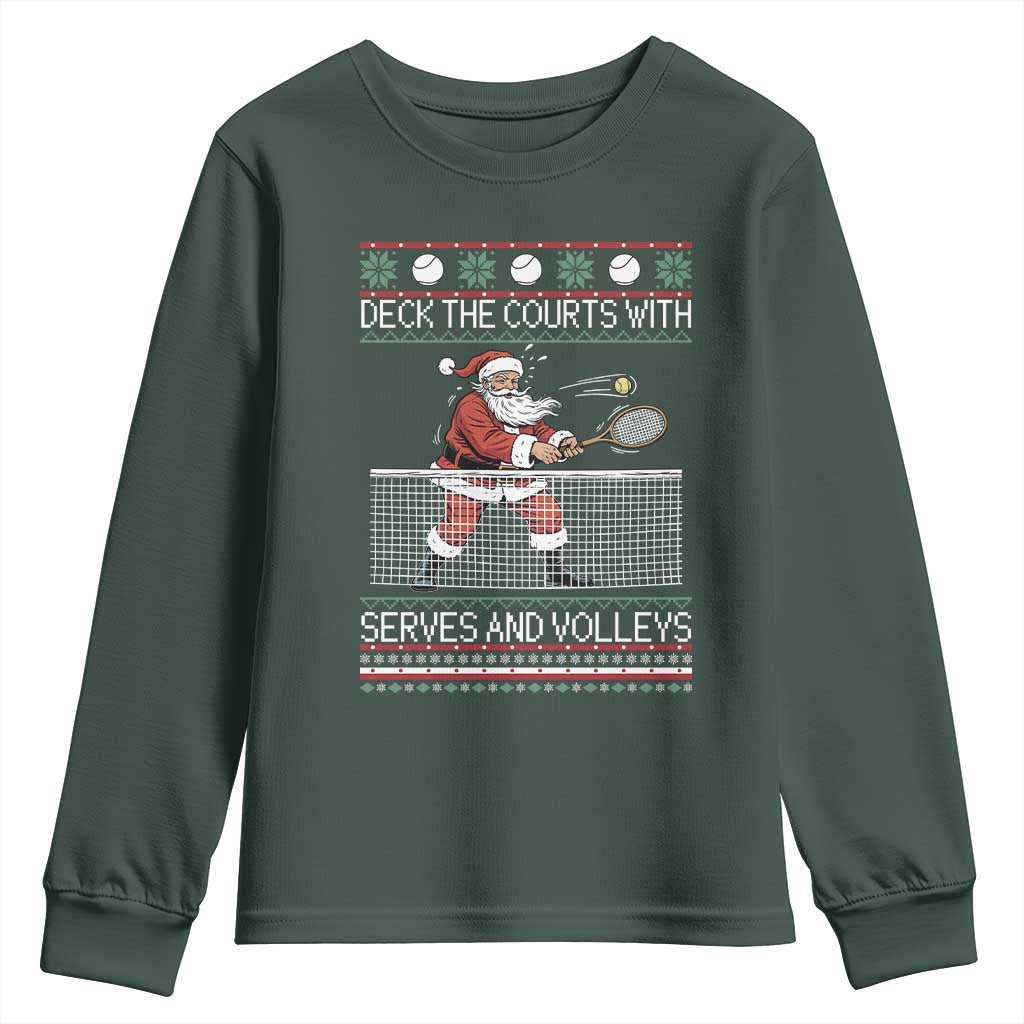 Deck The Courts With Serves And Volleys Youth Sweatshirt Funny Tennis Ugly Christmas TS12 Dark Forest Green Print Your Wear