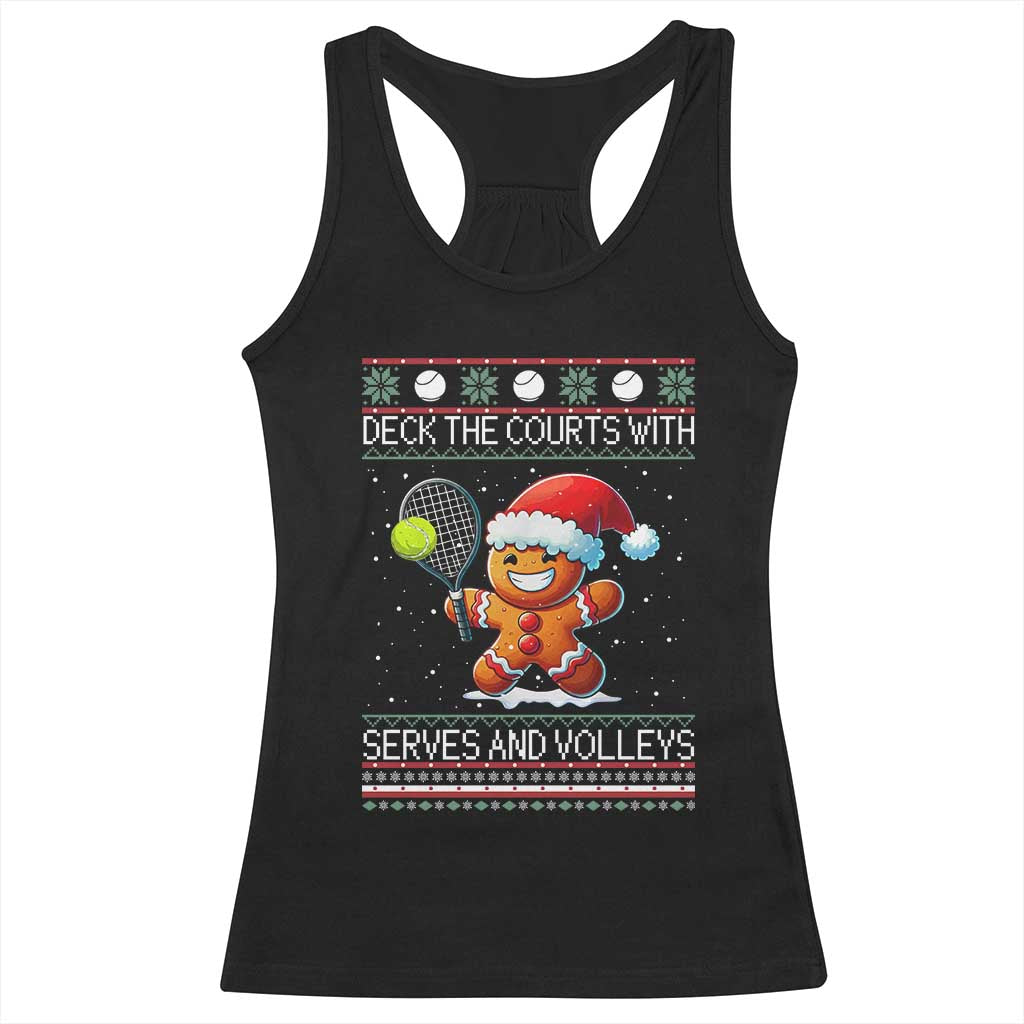 Funny Tennis Ugly Christmas Gingerbread Player Gift Racerback Tank Top Deck The Courts With Serves And Volleys TS12 Black Print Your Wear