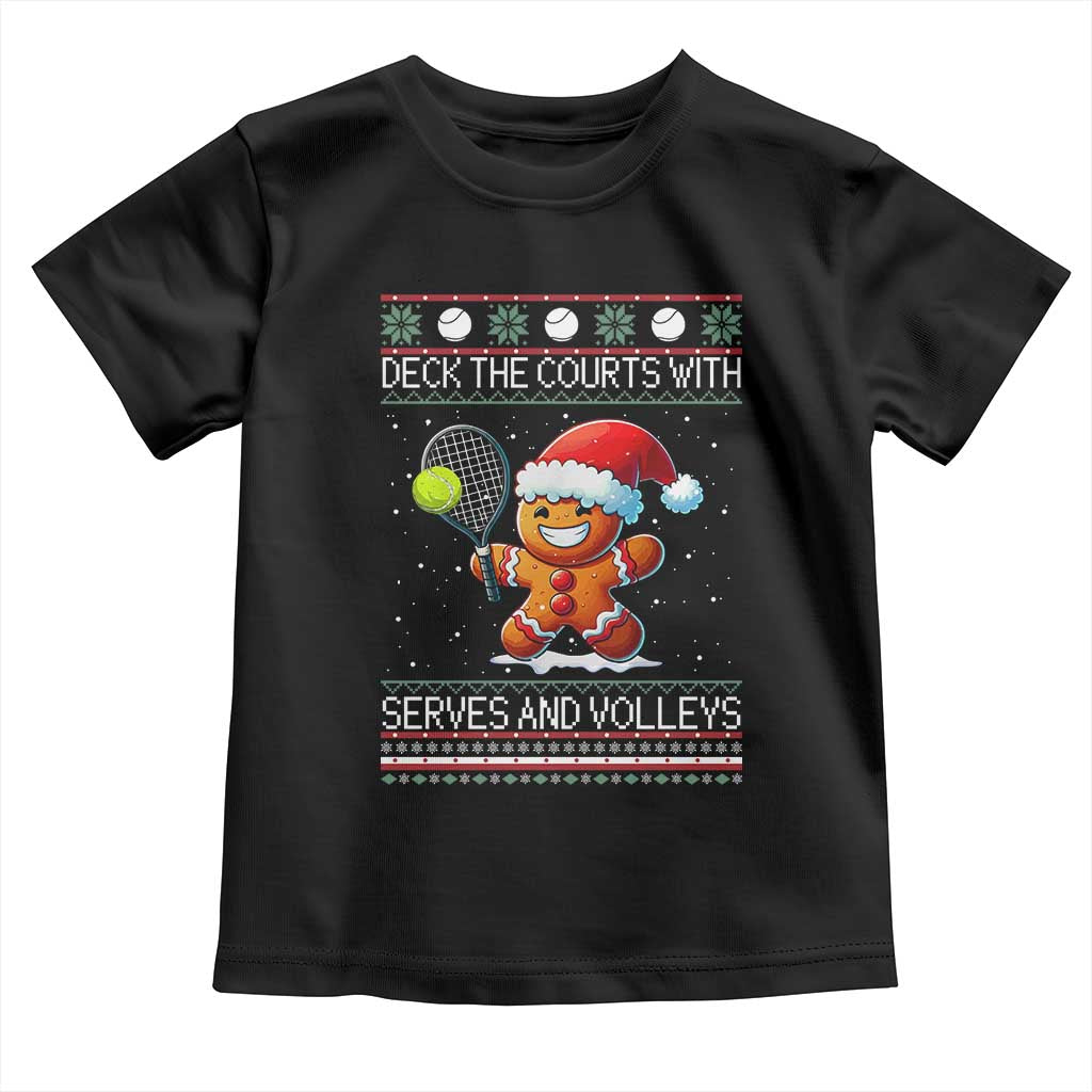Funny Tennis Ugly Christmas Gingerbread Player Gift Toddler T Shirt Deck The Courts With Serves And Volleys TS12 Black Print Your Wear