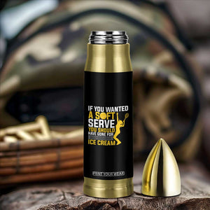 If You Wanted Soft Serve Gone For Ice Cream Bullet Tumbler Tennis Lover Gift TS12 Print Your Wear