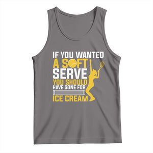 If You Wanted Soft Serve Gone For Ice Cream Tank Top Tennis Lover Gift TS12 Deep Heather Print Your Wear
