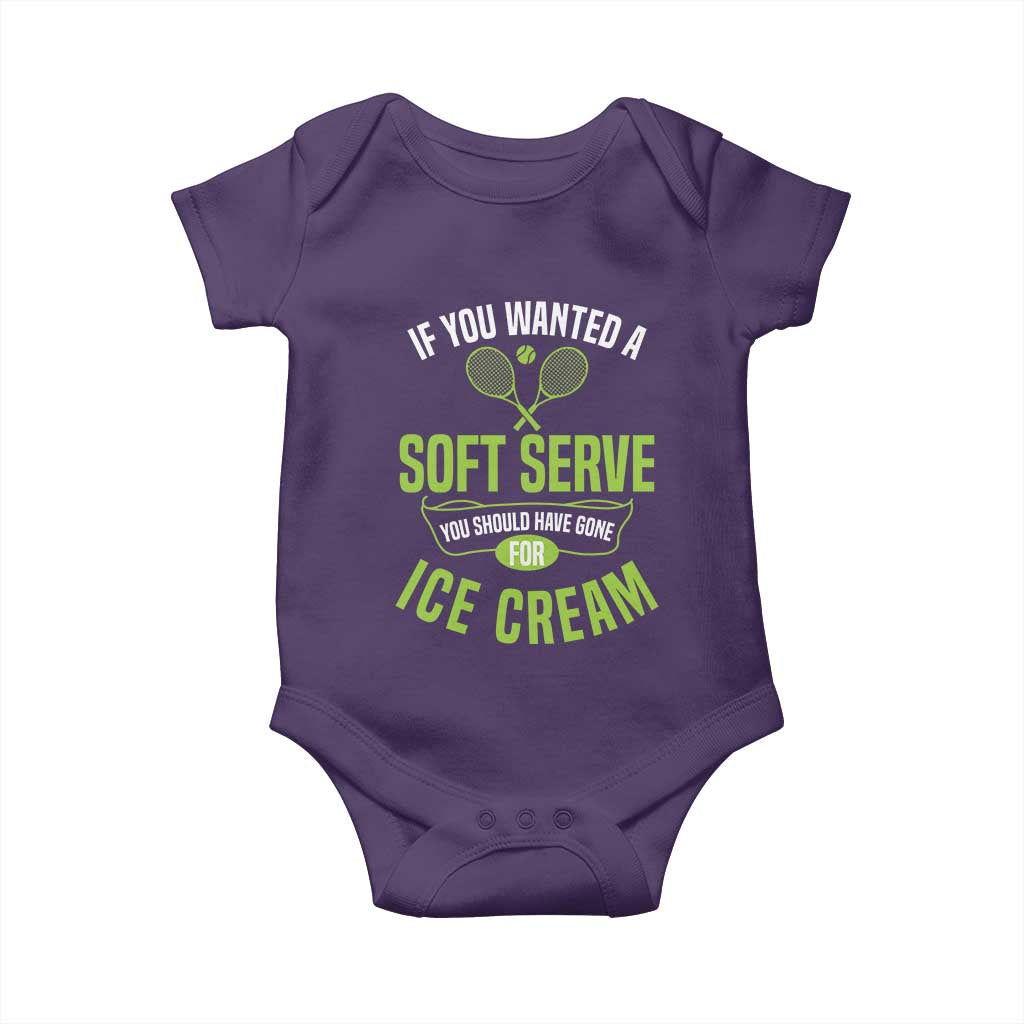 If You Wanted Soft Serve Gone For Ice Cream Baby Onesie Funny Tennis Player Gift TS12 Purple Print Your Wear