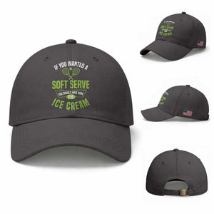 If You Wanted Soft Serve Gone For Ice Cream Baseball Cap Funny Tennis Player Gift TS12 Baseball Cap Universal Fit Dark Gray Print Your Wear