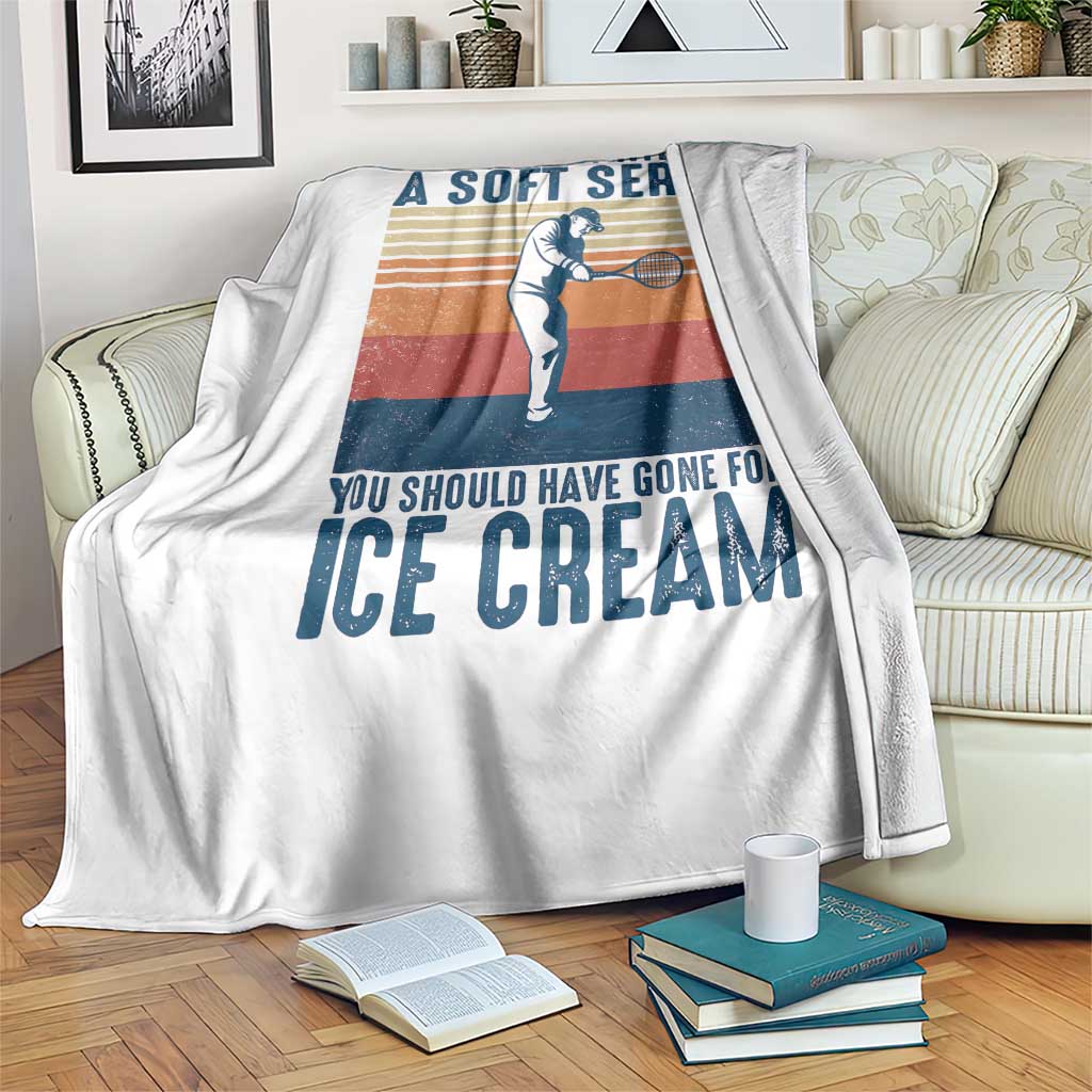Retro Tennis Player Gift Throw Blanket If You Wanted Soft Serve Gone For Ice Cream TS12 Print Your Wear
