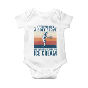 Retro Tennis Player Gift Baby Onesie If You Wanted Soft Serve Gone For Ice Cream TS12 White Print Your Wear