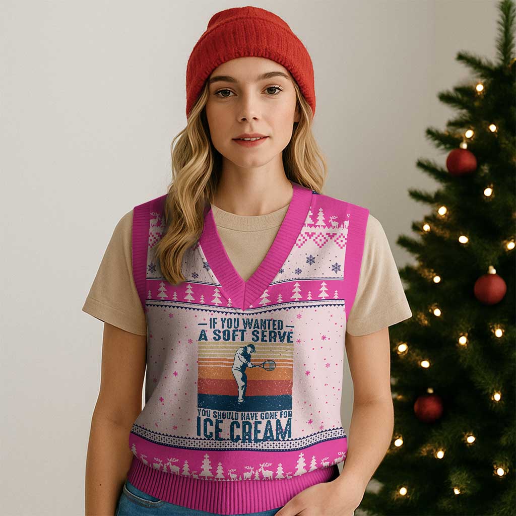 Retro Tennis Player Gift V-Neck Knit Sweater Vest If You Wanted Soft Serve Gone For Ice Cream TS12 Hot Pink Print Your Wear