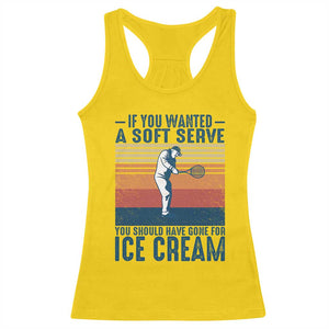 Retro Tennis Player Gift Racerback Tank Top If You Wanted Soft Serve Gone For Ice Cream TS12 Daisy Print Your Wear