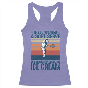 Retro Tennis Player Gift Racerback Tank Top If You Wanted Soft Serve Gone For Ice Cream TS12 Violet Print Your Wear