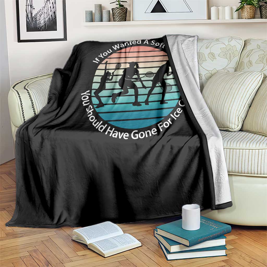 Sarcastic Tennis Girl Gift Throw Blanket If You Wanted Soft Serve Gone For Ice Cream TS12 Print Your Wear