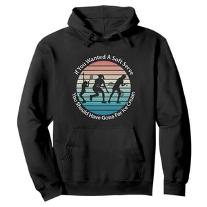 Sarcastic Tennis Girl Gift Hoodie If You Wanted Soft Serve Gone For Ice Cream TS12 Black Print Your Wear