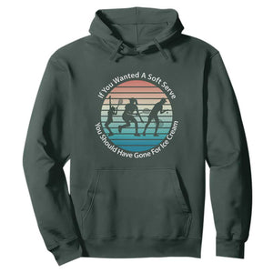 Sarcastic Tennis Girl Gift Hoodie If You Wanted Soft Serve Gone For Ice Cream TS12 Dark Forest Green Print Your Wear