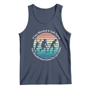 Sarcastic Tennis Girl Gift Tank Top If You Wanted Soft Serve Gone For Ice Cream TS12 Navy Print Your Wear