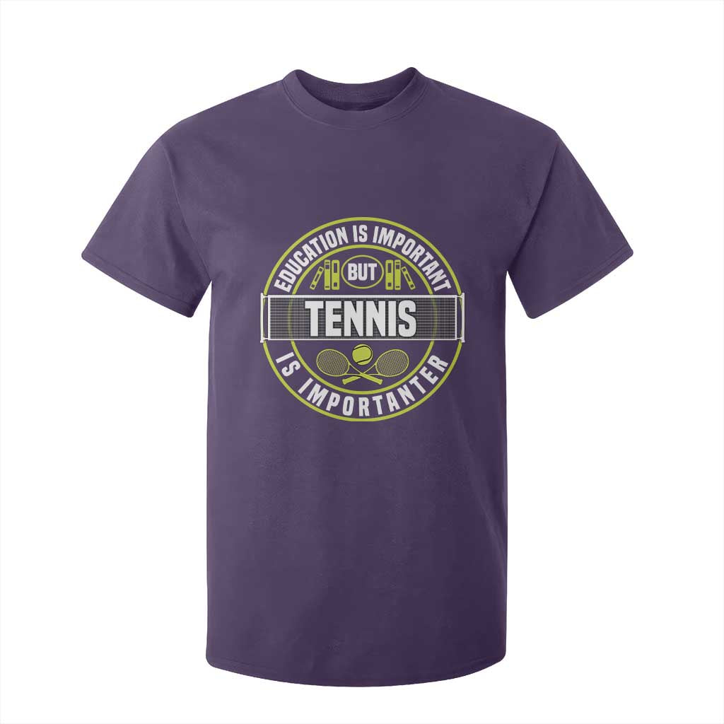Education Is Important But Tennis Is Importanter T Shirt For Kid Tennis Lover TS12 Purple Print Your Wear