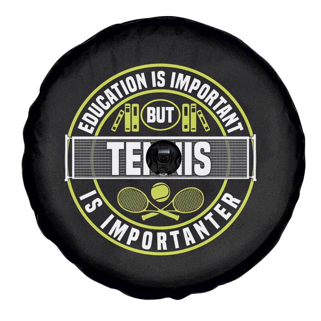 Education Is Important But Tennis Is Importanter Spare Tire Cover Tennis Lover TS12 Print Your Wear