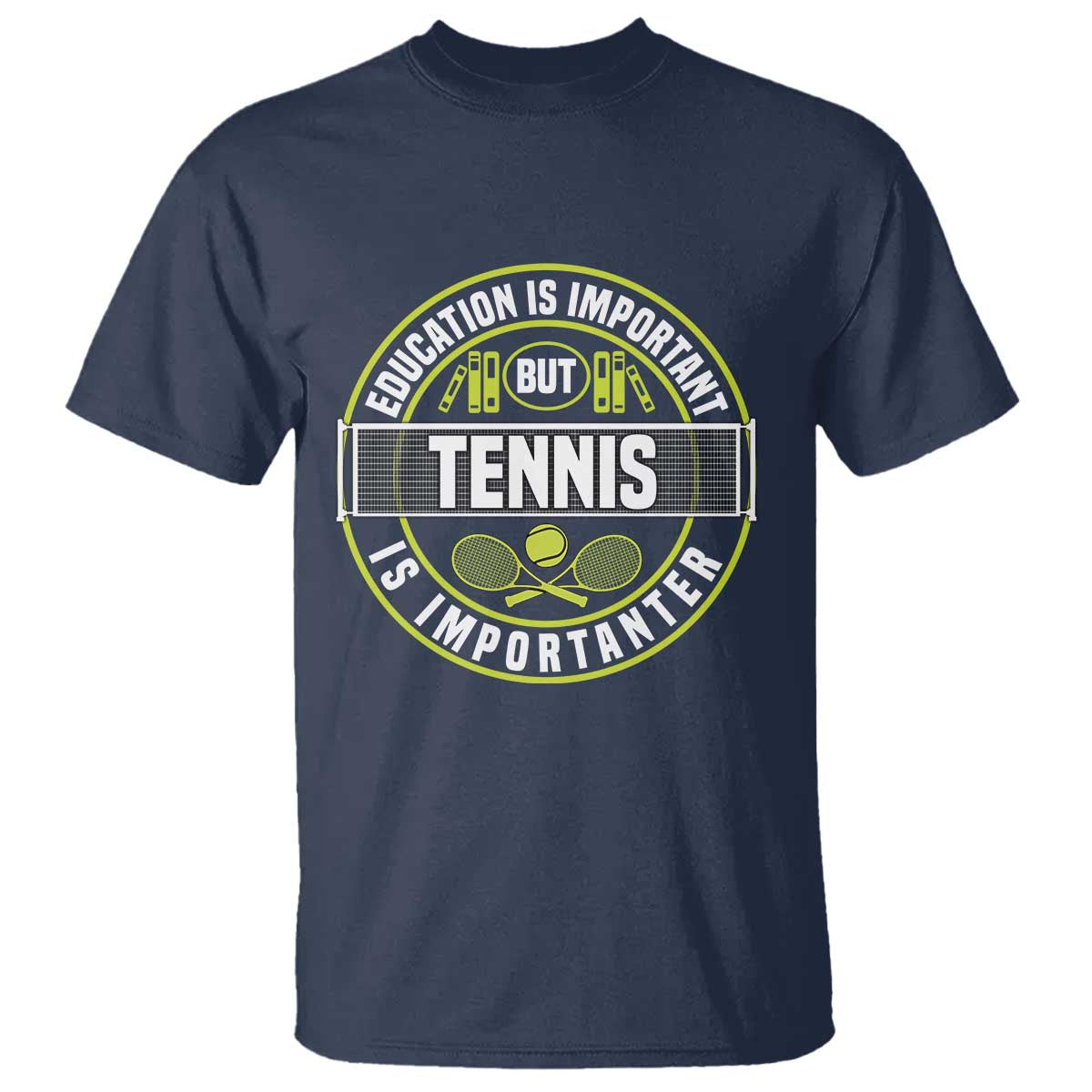 Education Is Important But Tennis Is Importanter T Shirt Tennis Lover TS12 Navy Print Your Wear