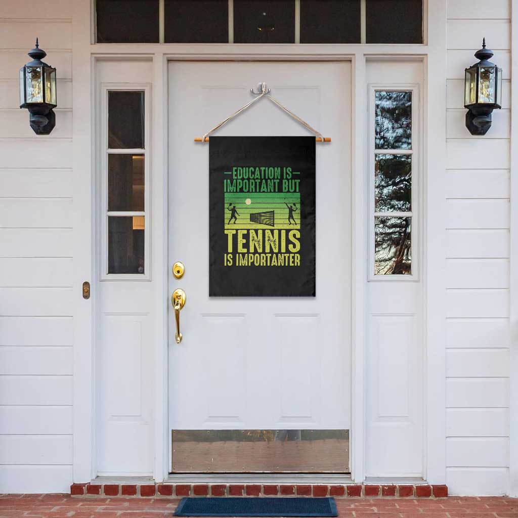 Vintage Retro Tennis Quote Garden Flag Education Is Important But Tennis Is Importanter TS12 Print Your Wear