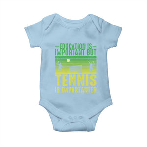 Vintage Retro Tennis Quote Baby Onesie Education Is Important But Tennis Is Importanter TS12 Light Blue Print Your Wear