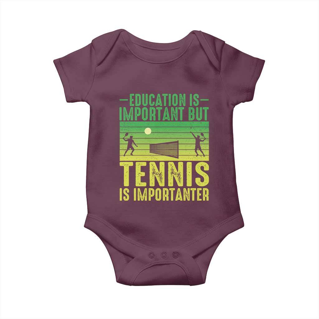 Vintage Retro Tennis Quote Baby Onesie Education Is Important But Tennis Is Importanter TS12 Maroon Print Your Wear