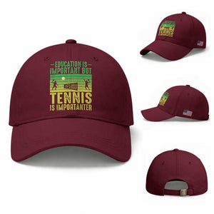 Vintage Retro Tennis Quote Baseball Cap Education Is Important But Tennis Is Importanter TS12 Baseball Cap Universal Fit Maroon Print Your Wear