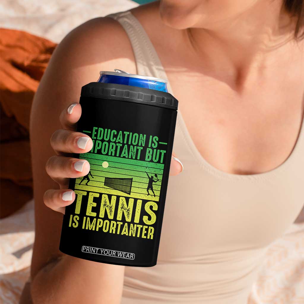Vintage Retro Tennis Quote 4 in 1 Can Cooler Tumbler Education Is Important But Tennis Is Importanter TS12 Print Your Wear