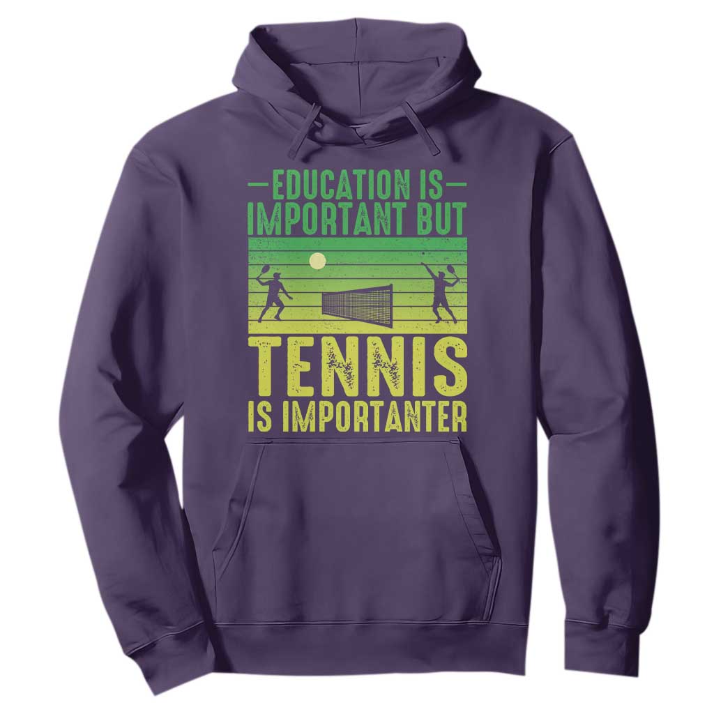 Vintage Retro Tennis Quote Hoodie Education Is Important But Tennis Is Importanter TS12 Purple Print Your Wear