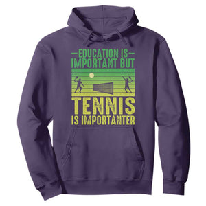 Vintage Retro Tennis Quote Hoodie Education Is Important But Tennis Is Importanter TS12 Purple Print Your Wear