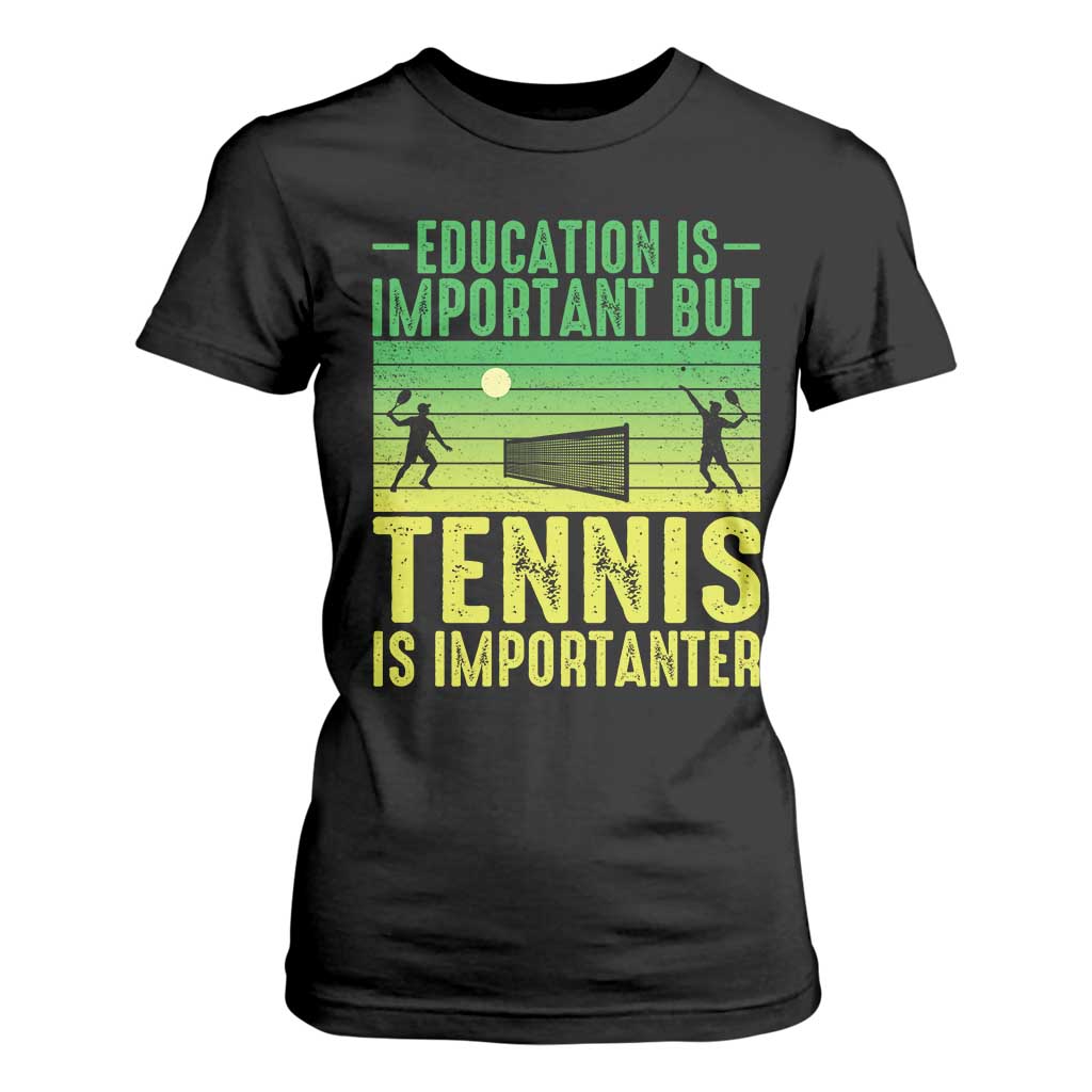 Vintage Retro Tennis Quote T Shirt For Women Education Is Important But Tennis Is Importanter TS12 Black Print Your Wear