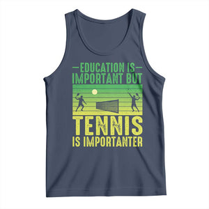 Vintage Retro Tennis Quote Tank Top Education Is Important But Tennis Is Importanter TS12 Navy Print Your Wear