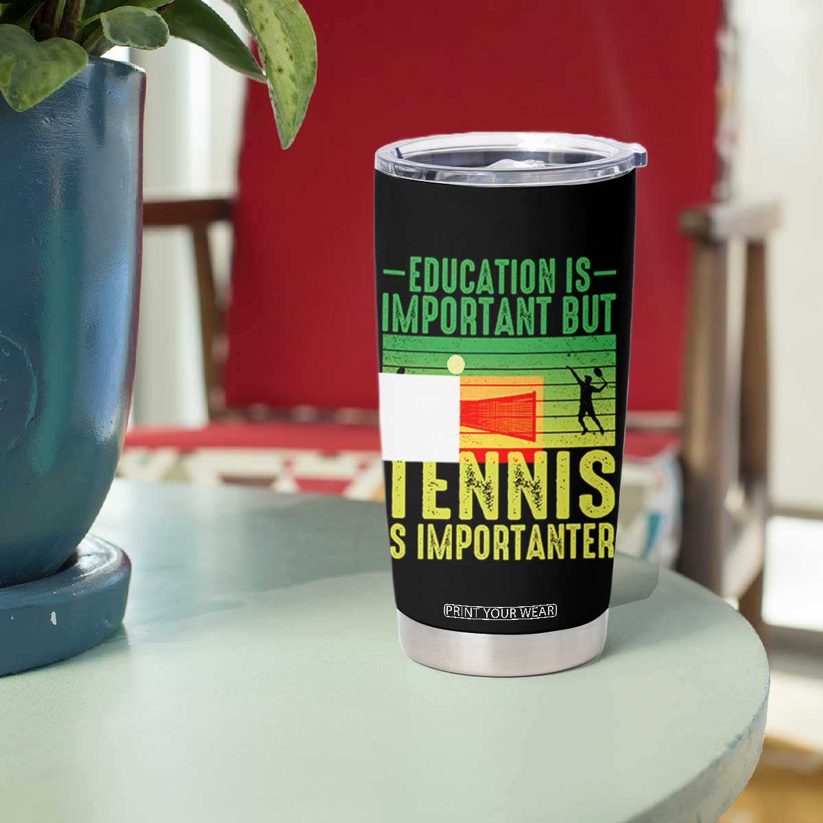 Vintage Retro Tennis Quote Tumbler Cup Education Is Important But Tennis Is Importanter TS12 Print Your Wear