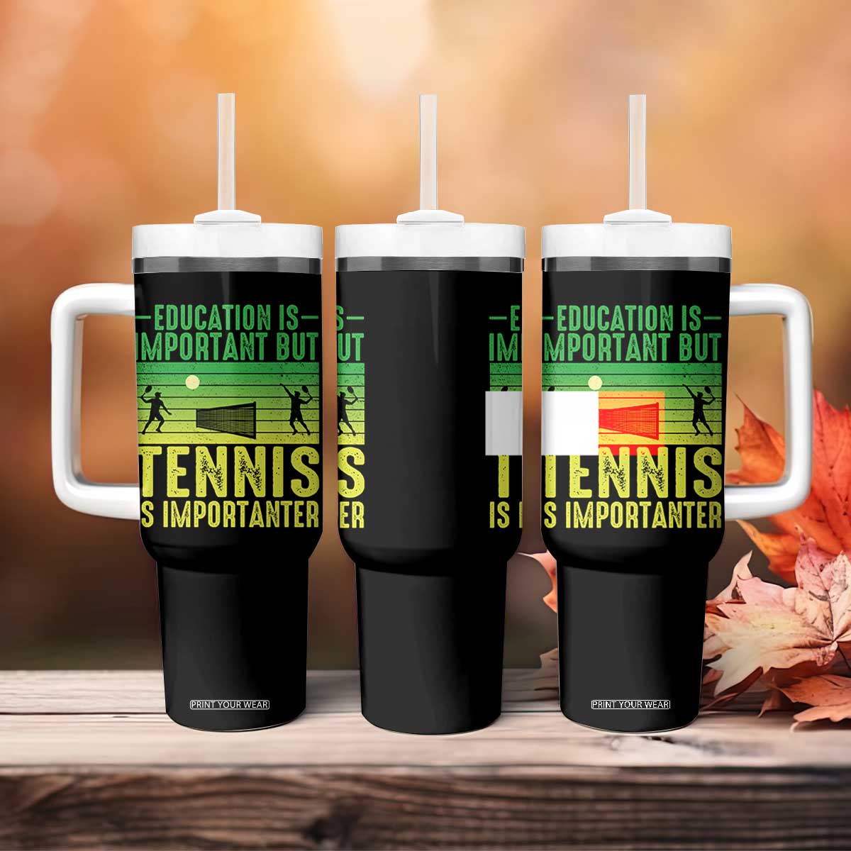 Vintage Retro Tennis Quote Tumbler With Handle Education Is Important But Tennis Is Importanter TS12 Print Your Wear