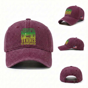 Vintage Retro Tennis Quote Washed Cotton Baseball Cap Education Is Important But Tennis Is Importanter TS12 Washed Cap Universal Fit Burgundy Print Your Wear