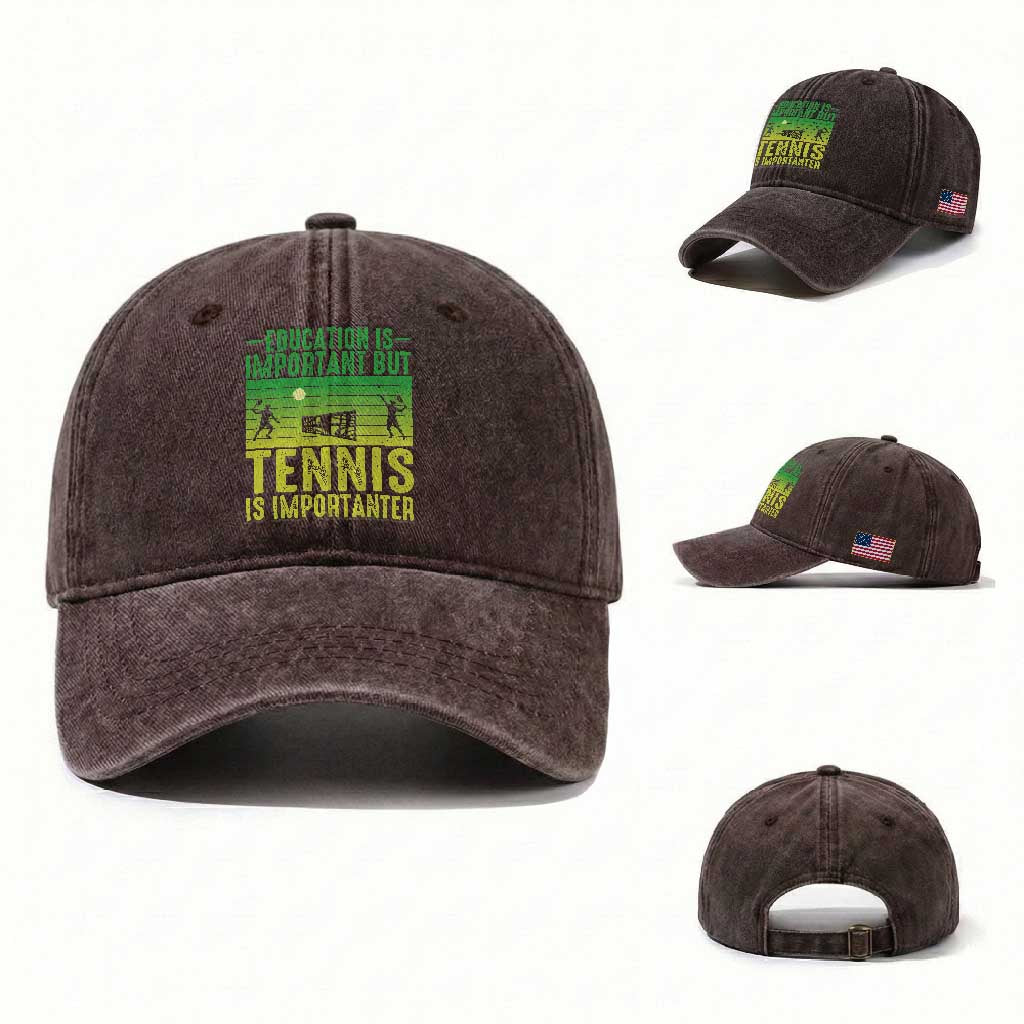 Vintage Retro Tennis Quote Washed Cotton Baseball Cap Education Is Important But Tennis Is Importanter TS12 Washed Cap Universal Fit Dark Brown Print Your Wear
