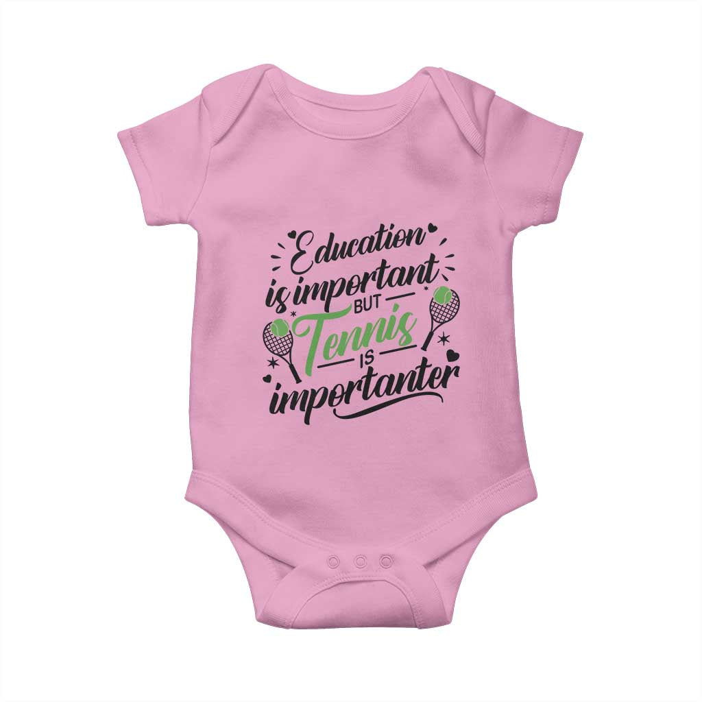 Education Is Important But Tennis Is Importanter Baby Onesie Funny Tennis Player Gift TS12 Light Pink Print Your Wear
