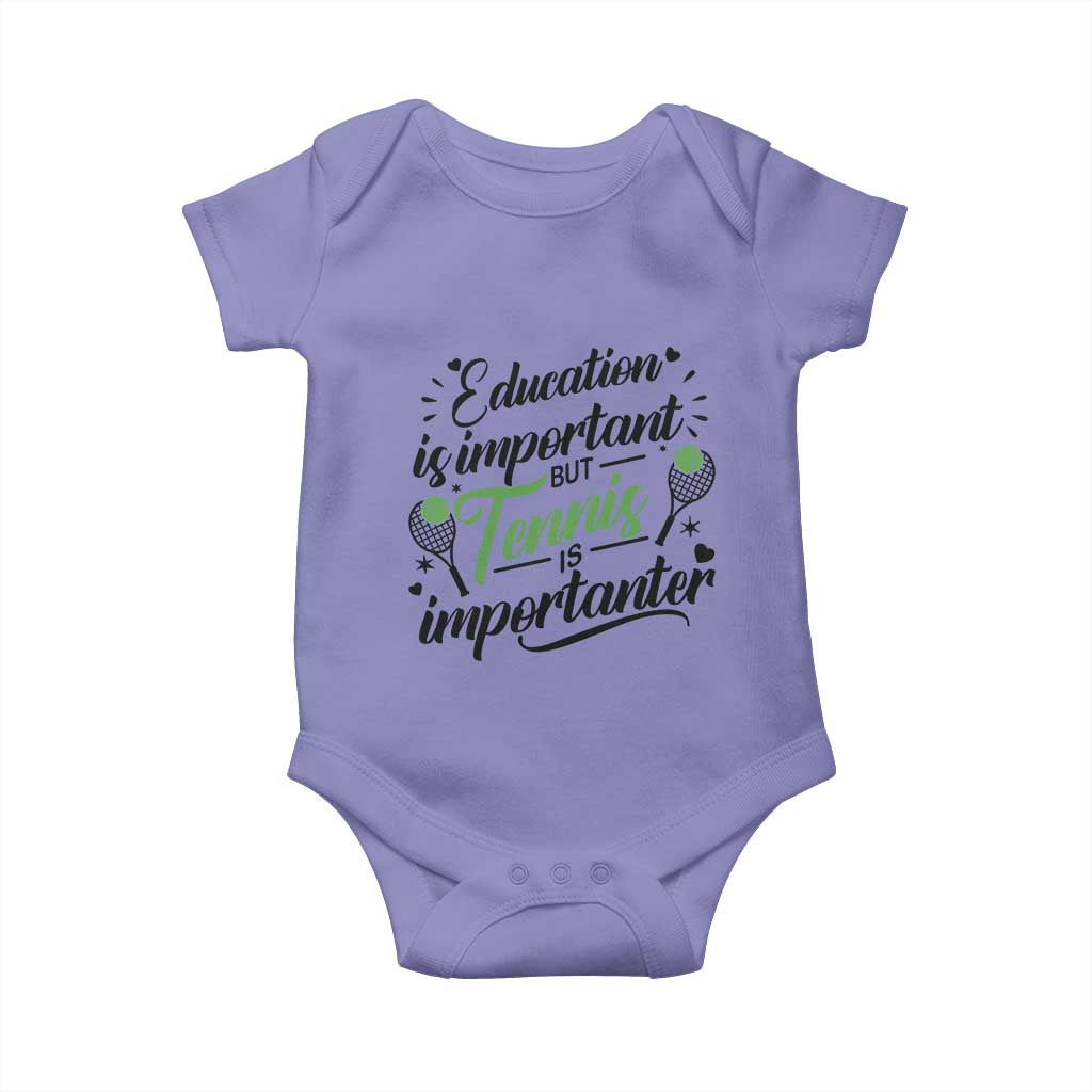Education Is Important But Tennis Is Importanter Baby Onesie Funny Tennis Player Gift TS12 Violet Print Your Wear
