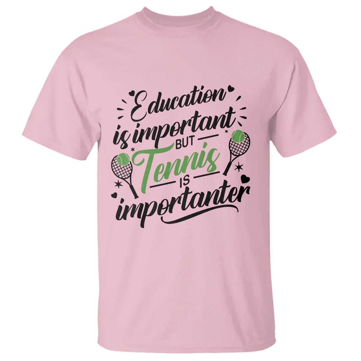 Education Is Important But Tennis Is Importanter T Shirt Funny Tennis Player Gift TS12 Light Pink Print Your Wear