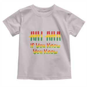 Funny Black History Six Seven Meme Toddler T Shirt If You Know You Know TS12 Ice Gray Print Your Wear