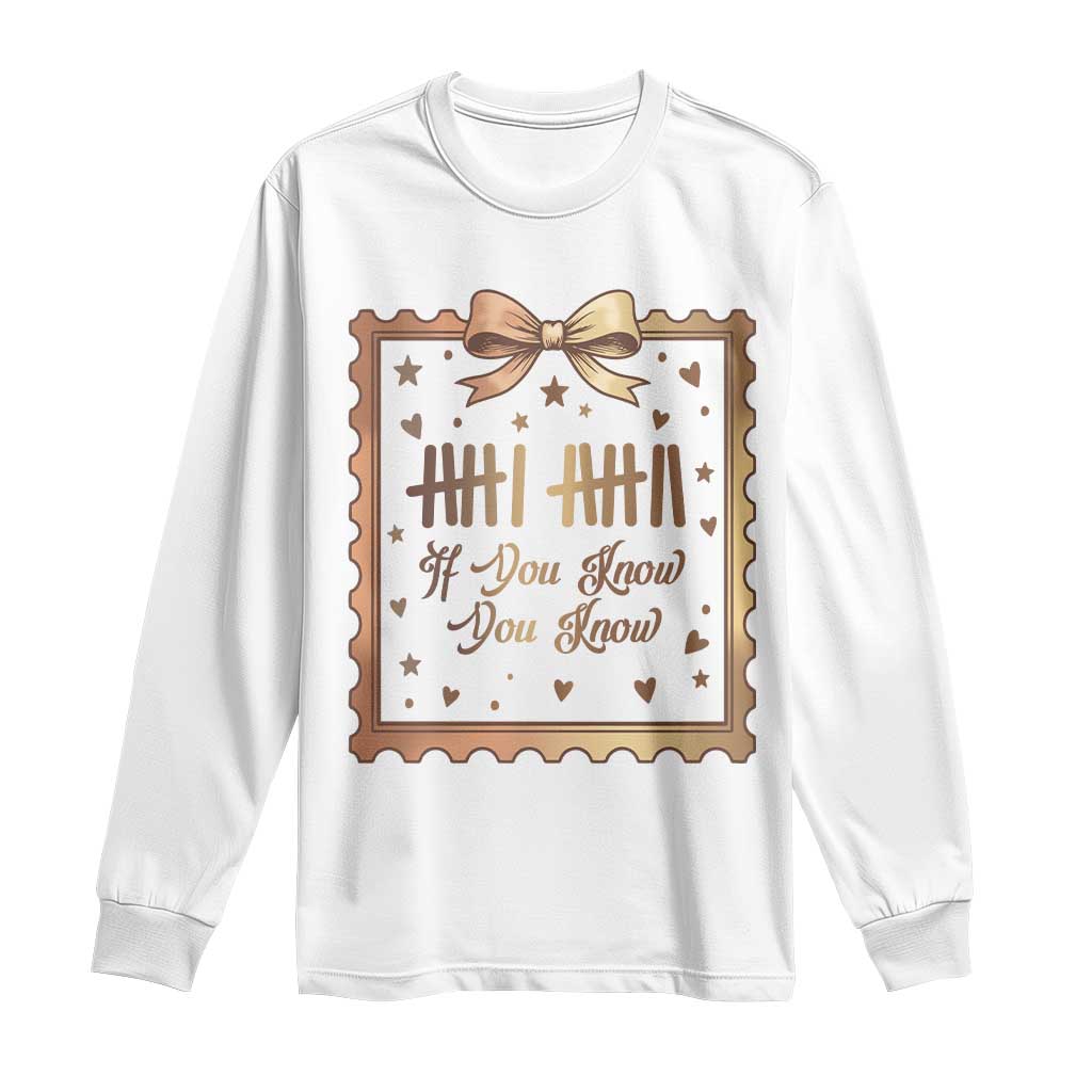 If You Know You Know Six Seven Meme Long Sleeve Shirt African American Gift TS12 White Print Your Wear