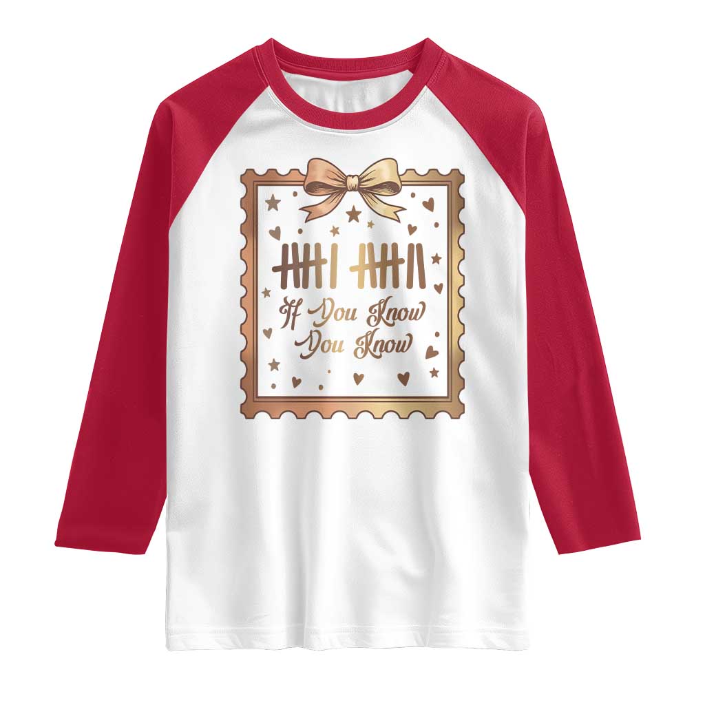 If You Know You Know Six Seven Meme Raglan Shirt African American Gift TS12 White Red Print Your Wear