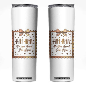 If You Know You Know Six Seven Meme Skinny Tumbler African American Gift TS12 White Print Your Wear