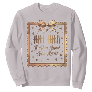 If You Know You Know Six Seven Meme Sweatshirt African American Gift TS12 Ice Gray Print Your Wear