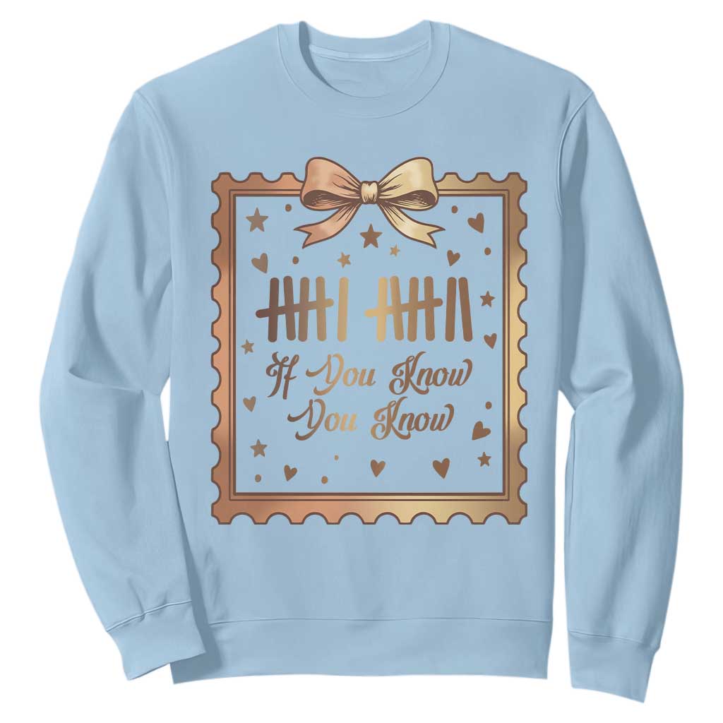 If You Know You Know Six Seven Meme Sweatshirt African American Gift TS12 Light Blue Print Your Wear