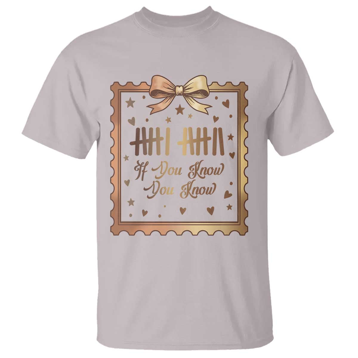 If You Know You Know Six Seven Meme T Shirt African American Gift TS12 Ice Gray Print Your Wear
