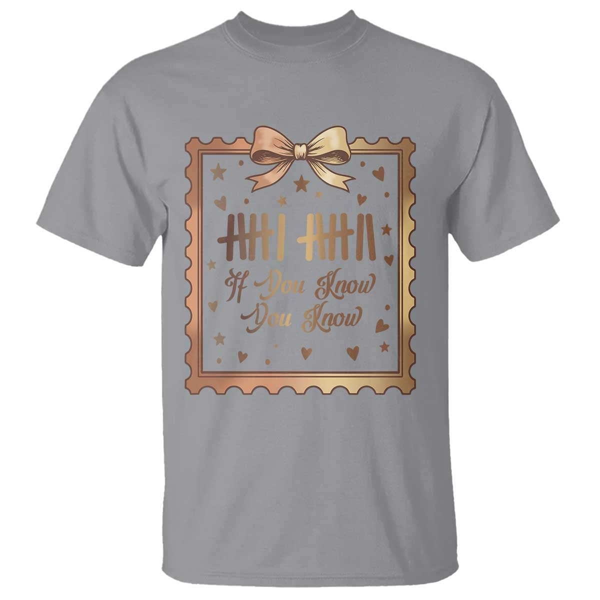 If You Know You Know Six Seven Meme T Shirt African American Gift TS12 Sport Gray Print Your Wear